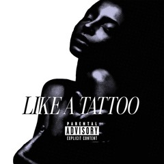 LIKE A TATTOO PROD. Bsterthegawd