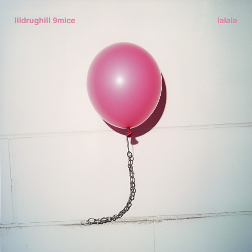 Stream lalala (feat. 9mice) by LILDRUGHILL | Listen online for