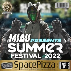 MIAU @ Summer Festival 2022 [FREE DOWNLOAD]