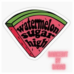 Watermelon Sugar High