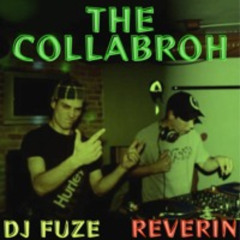 The CollaBrOH - DJ Fuze and Reverin