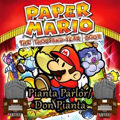 Pianta Parlor (Paper Mario: The Thousand-Year Door) Organ Cover