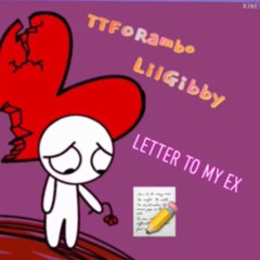 TTFORambo x LilGibby - Letter To My Ex ( Fast Version) (Prod.Jootsu).mp3