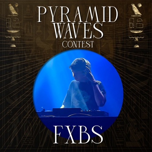 FXBS - PYRAMID WAVES CONTEST