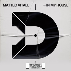 Matteo Vitale - In My House