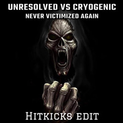 Unresolved vs Cryogenic - Never Victimized Again [HitKicks Live Edit]