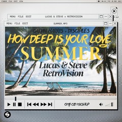 Lucas & Steve x RetroVision vs. Calvin Harris & Disciples - Summer Your Love (Omy Cid Mashup) [FREE]