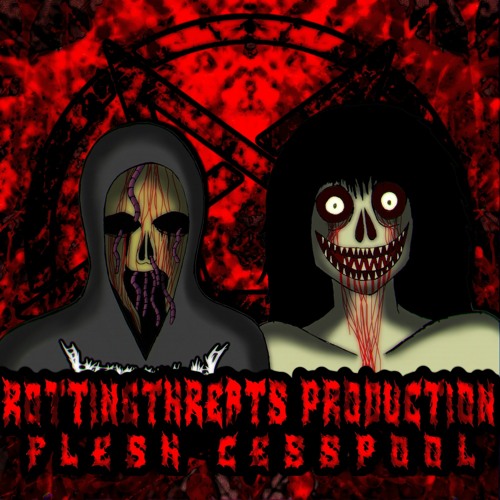 FLESH CESSPOOL (FEAT. EUTHANA$IA) (ROTTINGTHREATS & ME PROD.)