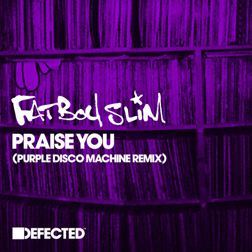 Praise You (Purple Disco Machine Remix) (Radio Edit)