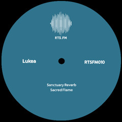 PREMIERE: Lukea - Sacred Flame [RTSFM010]