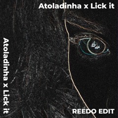 Atoladinha X Lick It (REEDOO EDIT) Preview