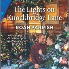 ⚡PDF ❤ The Lights on Knockbridge Lane: A Christmas Romance Novel (Garnet Run Book 3)