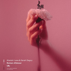 Alastair Lane, Sarah Degny - Roman d'Amour (Frank Merry Remix)