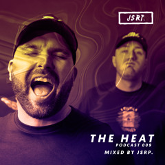 The HEAT Podcast 009 - JSRP