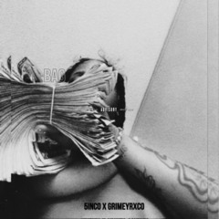 BAG- 5INCO x GrimeyRxco