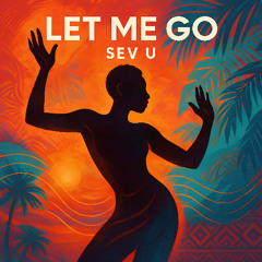 Let Me Go [FREE DOWNLOAD]