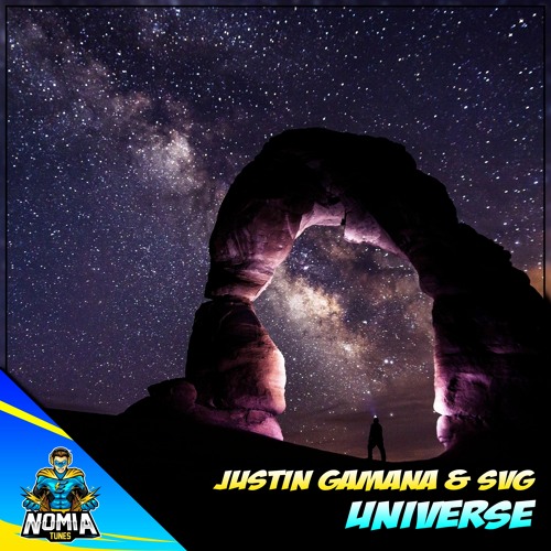 Justin Gamana & SVG - Universe [NomiaTunes Release]