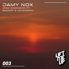 Jamy Nox, Bazaart & NeverSeen - Mind Dimension
