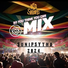 SuniPSYtha - So you think you can MIX! 2024