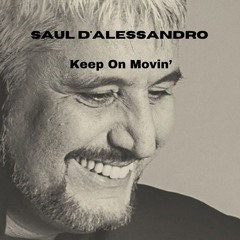 Saul D'Alessandro - Keep On Movin' (Original Mix)