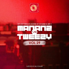 Hip Hop Friday's Vol 29 - mananz VS Tweezy