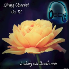 String Quartet No. 12 in E flat major, Op. 127 - I. Maestoso-allegro - Ludwig van Beethoven (8D Binaural Remastered - Music Therapy)