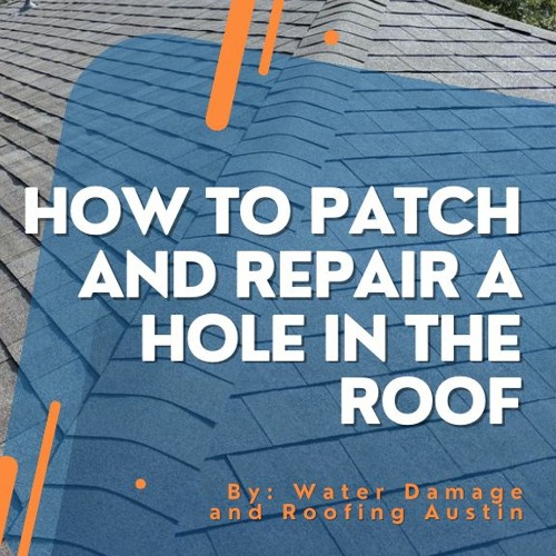 Stream How to Patch and Repair A Hole in the Roof from Water Damage and