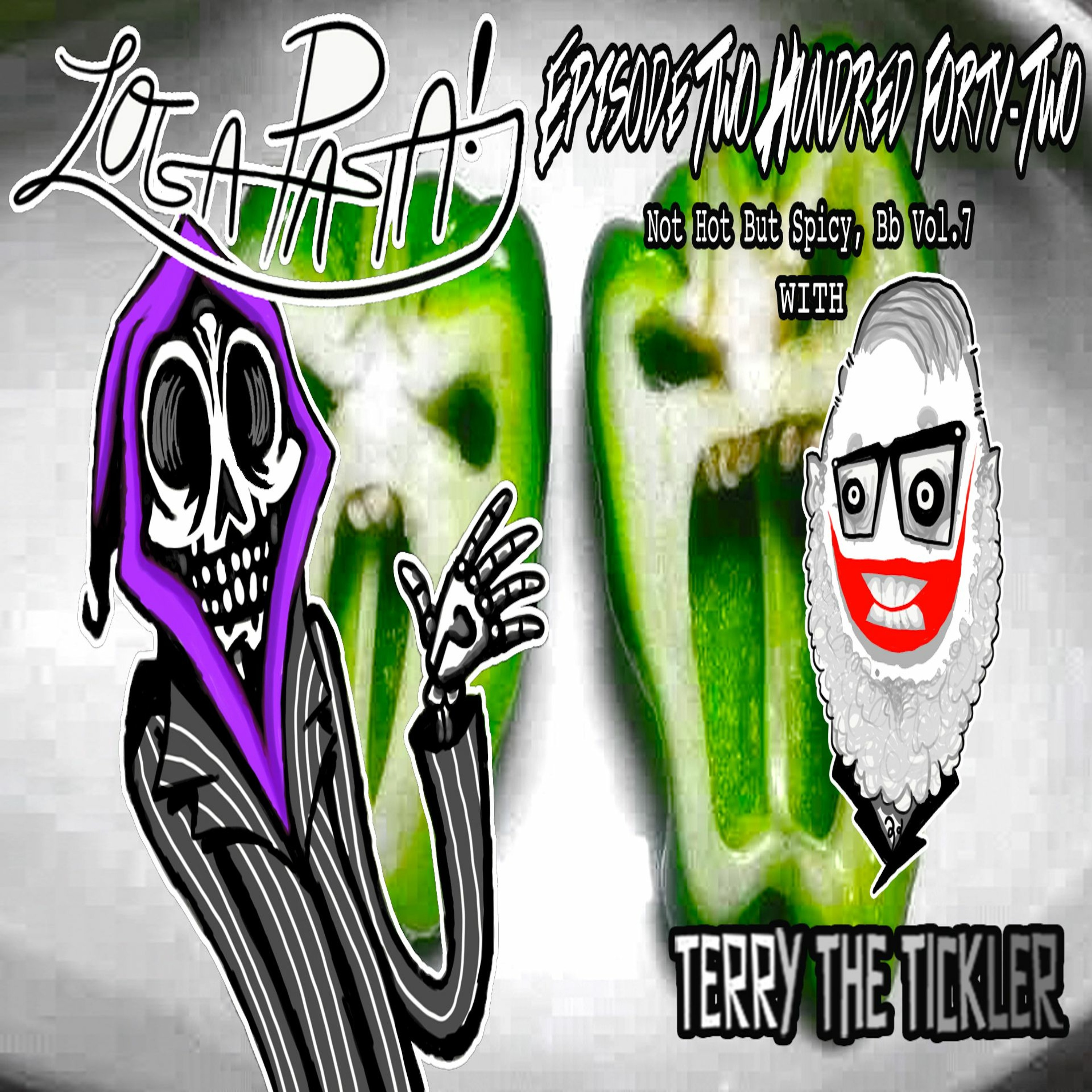 Episode Two Hundred Forty-Two: Not Hot But Spicy, Bb Vol.7 episode artwork