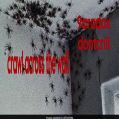 crawl across the wall + dontcriii [aki]