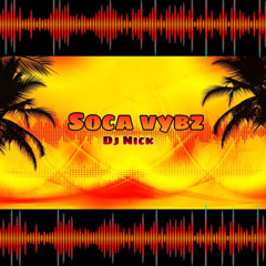 SOCA VYBZ - DJ NICK