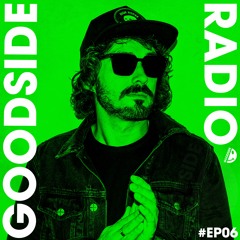 GOODSIDE RADIO - EP06 - MIXED BY CARTER • [17.12.2021]