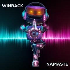 WINBACK - Namaste (Original Mix)