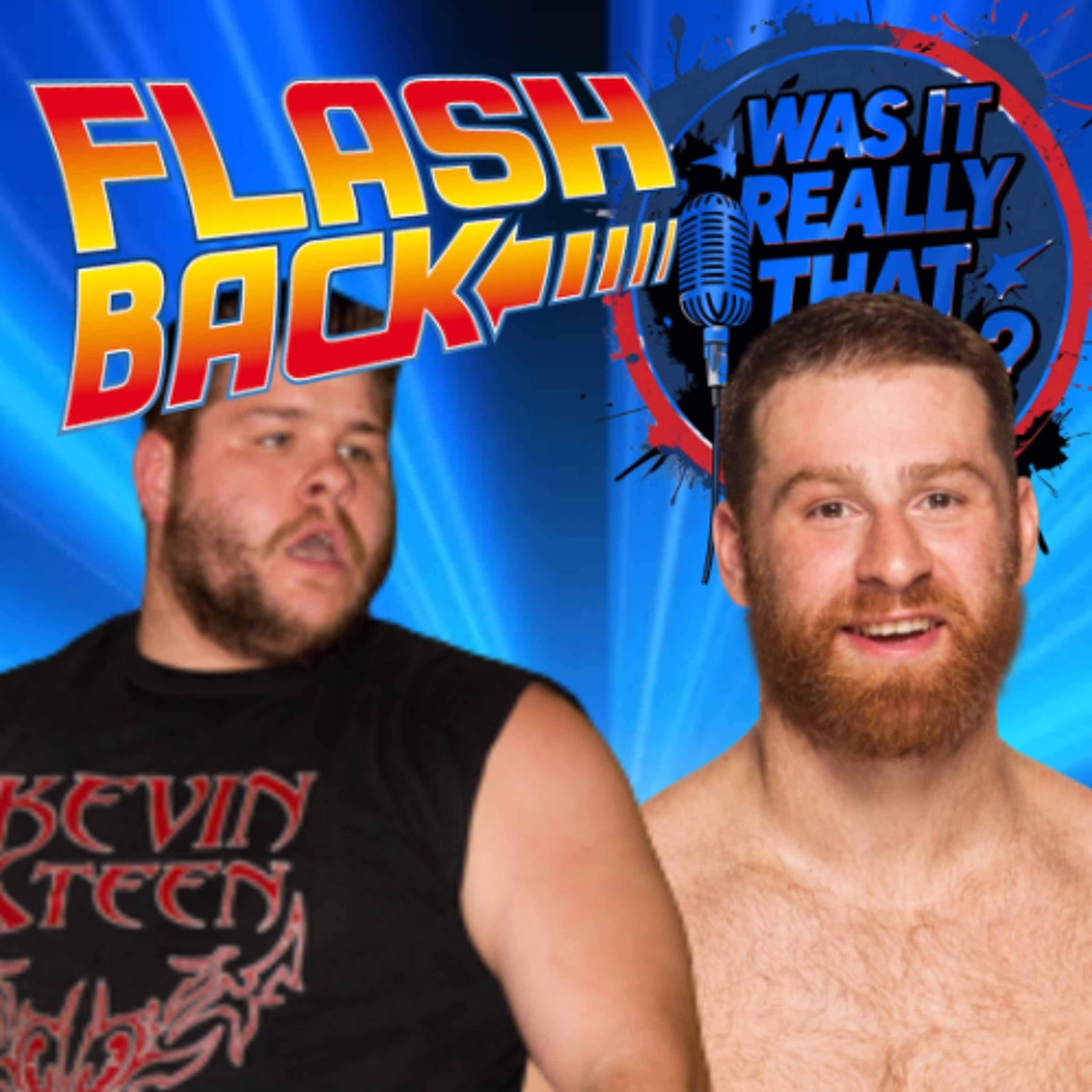 FLASHBACK FRIDAY:  “Was It Really THAT Good?” E10 : Kevin Steen ROH, Episode 204 episode artwork