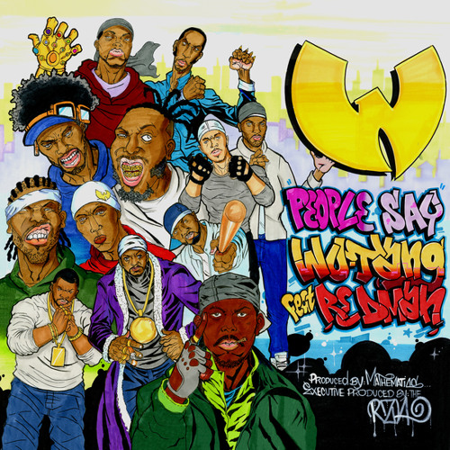Stream People Say (feat. Redman) by Wu-Tang Clan | Listen online for free  on SoundCloud