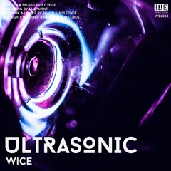 [WEL003] Wice - Ultrasonic EP incl. Decoder Remix | Full Length Premieres