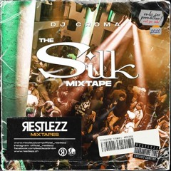 DJ CROMA - THE SILK MIXTAPE - QUARANTINE TIME