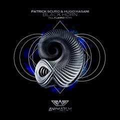 Patrick Scuro & Hugo Hasani - Black Horn (Flanko Extended Remix)
