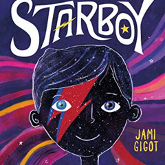 [DOWNLOAD] KINDLE 📖 Starboy: Inspired by the Life and Lyrics of David Bowie by  Jami