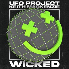 UFO Project & Keith MacKenzie - Wicked