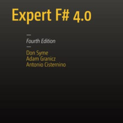 FREE EBOOK 💞 Expert F# 4.0 by  Don Syme,Adam Granicz,Antonio Cisternino [EPUB KINDLE