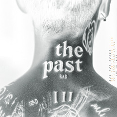 The Past & The Exes (Never Think Of You)