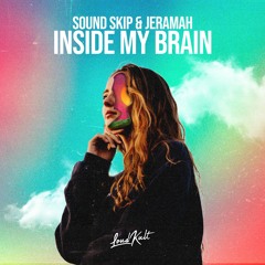 Sound Skip & Jeramah - Inside My Brain