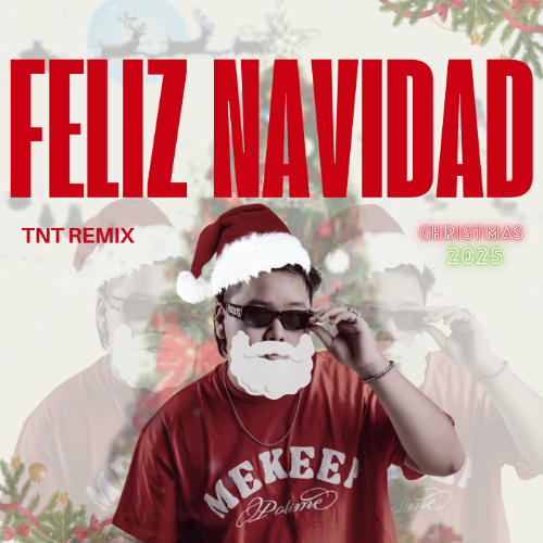 (J.FLA) FELIZ NAVIDAD - TNT REMIX (CHRISTMAS 2025 )