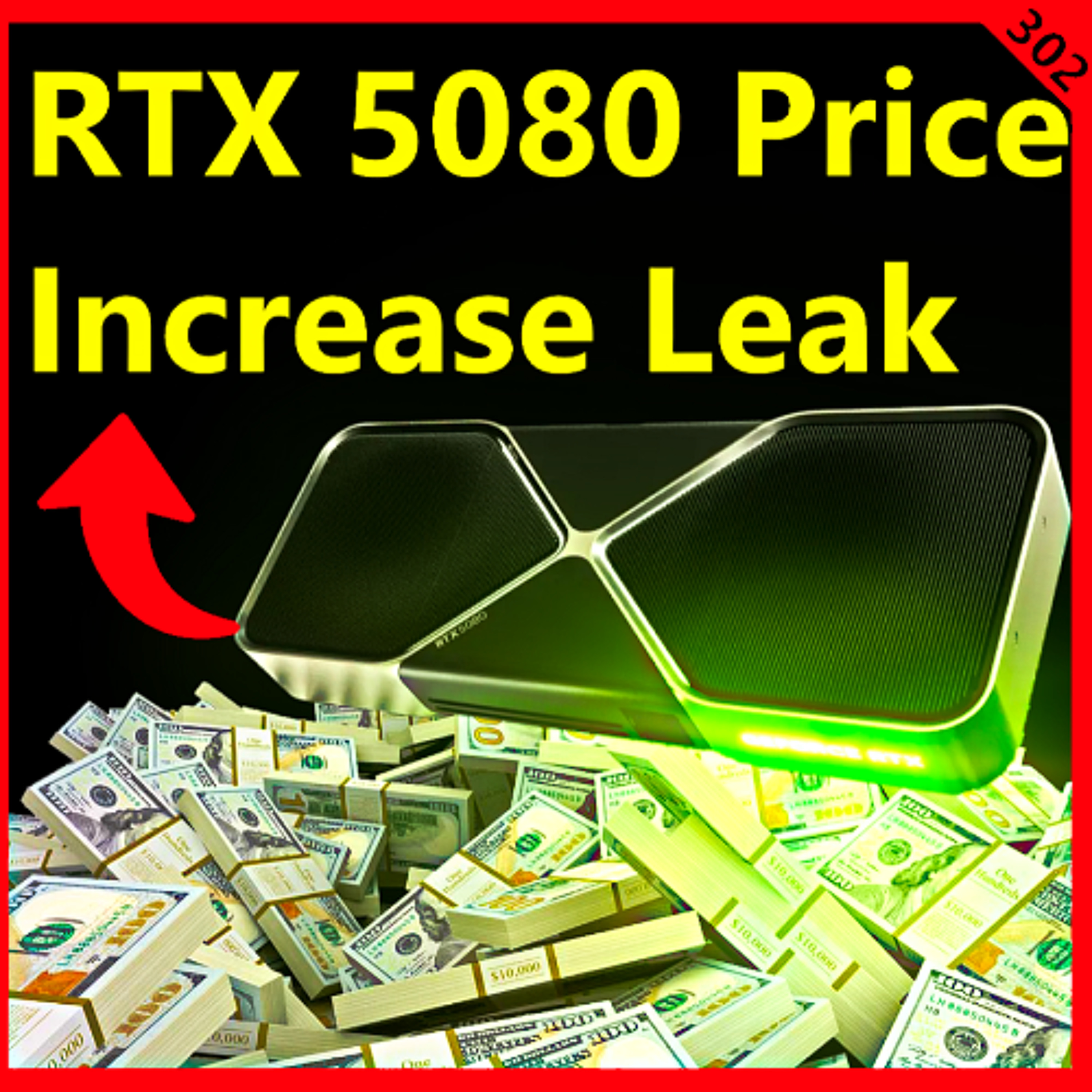 cover of episode 302. RTX 5080 60% Price Hike Leak, Nvidia 5060 Ti 8GB, RX 9060 XT, AMD FSR 4 PS5 Pro