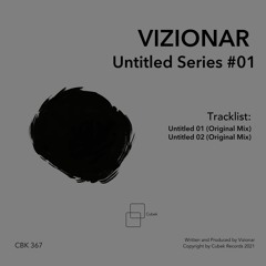 Vizionar - Untitled 02 (Original Mix) [CBK 367]