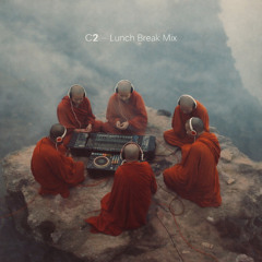 C2 - Lunch Break Mix