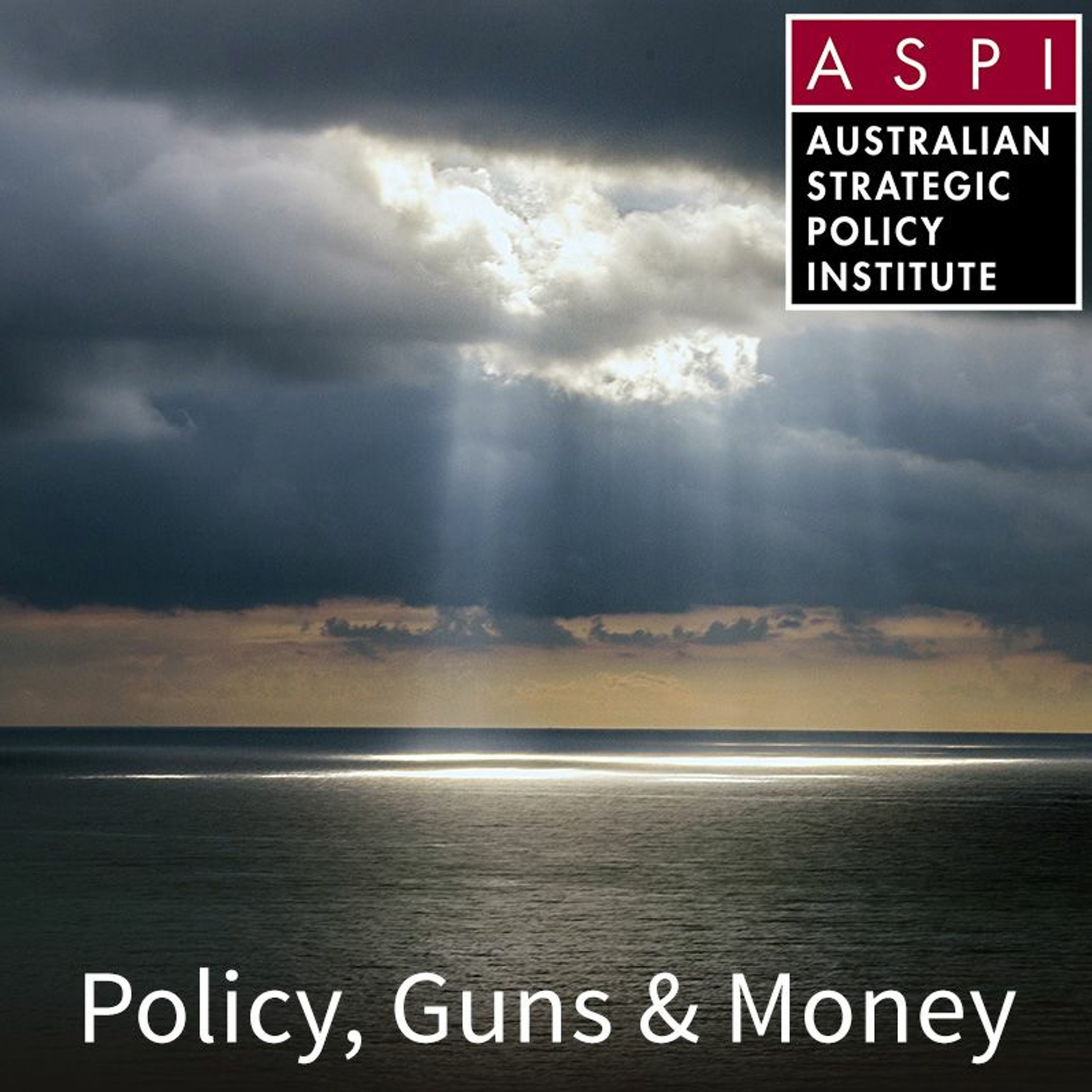 ASPI Podcast: Policy, Guns & Money