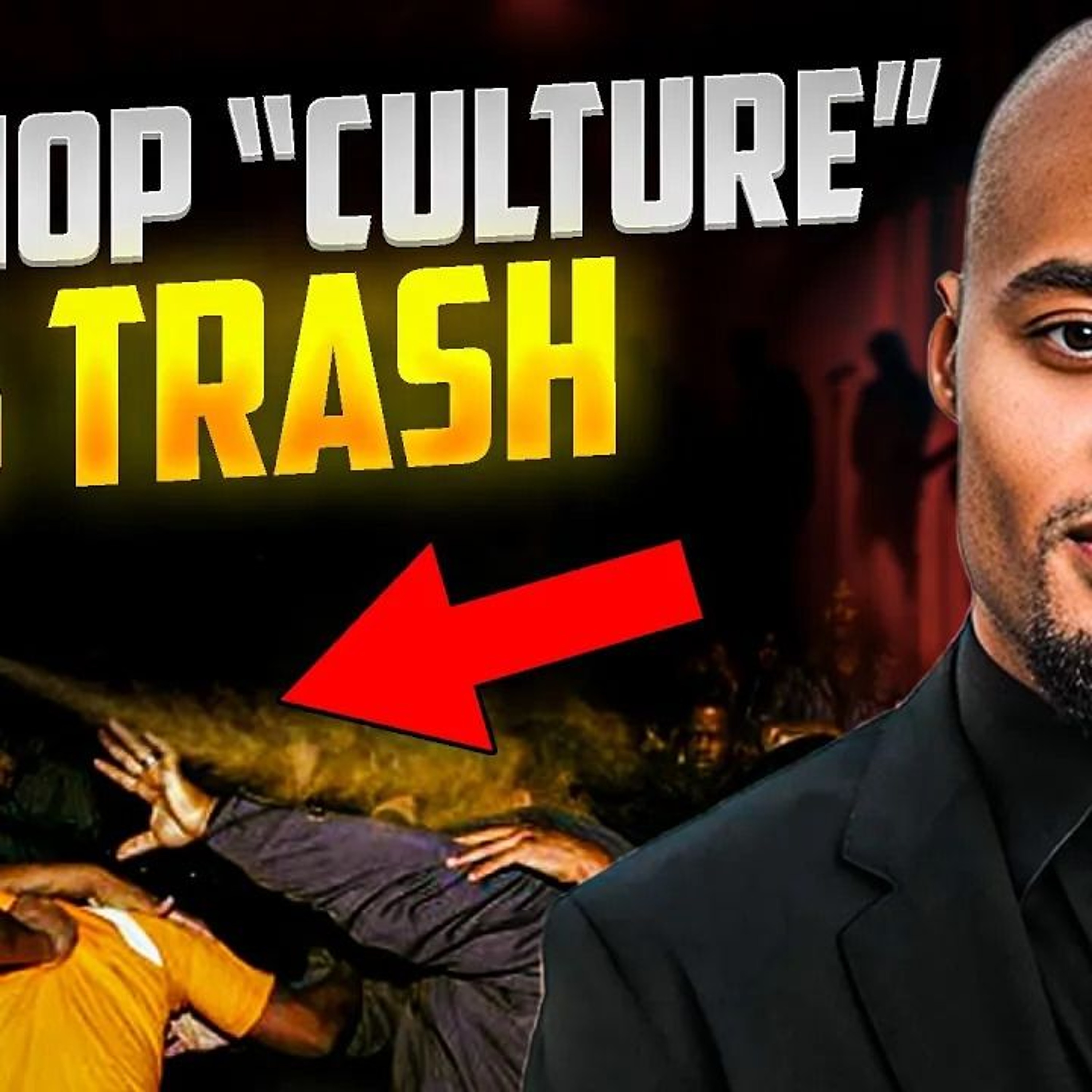 #3186: Trashing Hip-Hop "Culture" [Part 2 of 2]