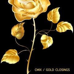 CMIX / GOLD CLOSINGS