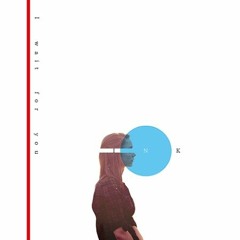 I Wait For You(from "I wait for you"EP)